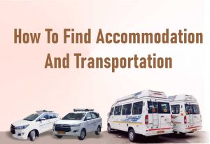 How To Find Accommodation And Transportation