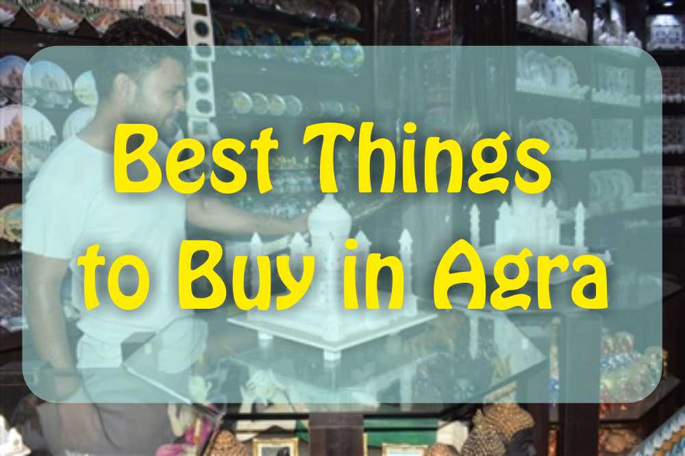 Best Things to Buy in Agra