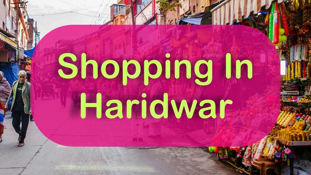 Famous Things to Buy in Haridwar & Rishikesh