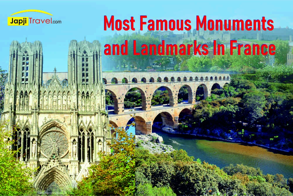 Most Famous Monuments and Landmarks In France