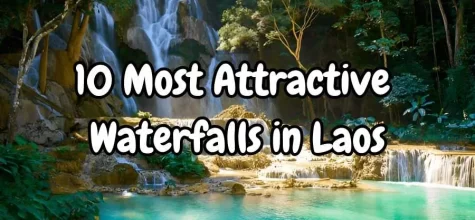 Explore 10 Most Attractive Waterfalls in Laos