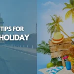 Travel Tips For India Holiday Tour