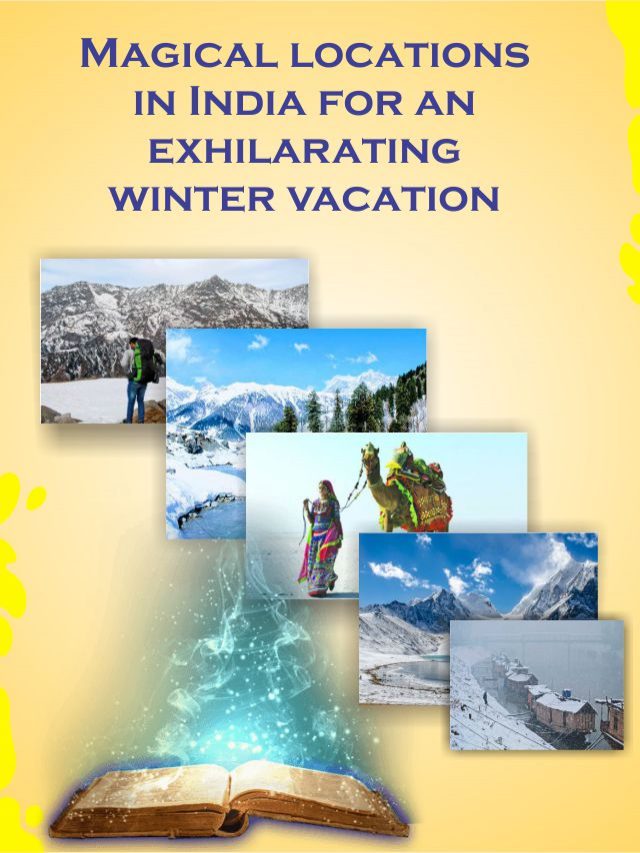 Magical locations in India for an exhilarating winter vacation