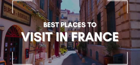 Best Places to Visit in France (Beyond Paris)