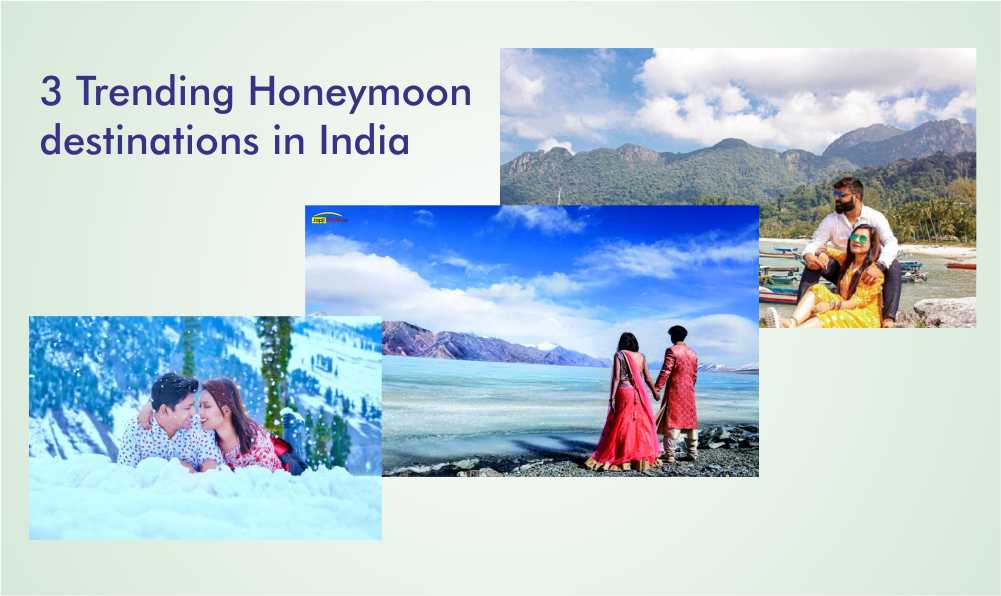 Best Honeymoon Places in India for a Perfect Romantic Trip Best Honeymoon Places in India for a Perfect Romantic Trip