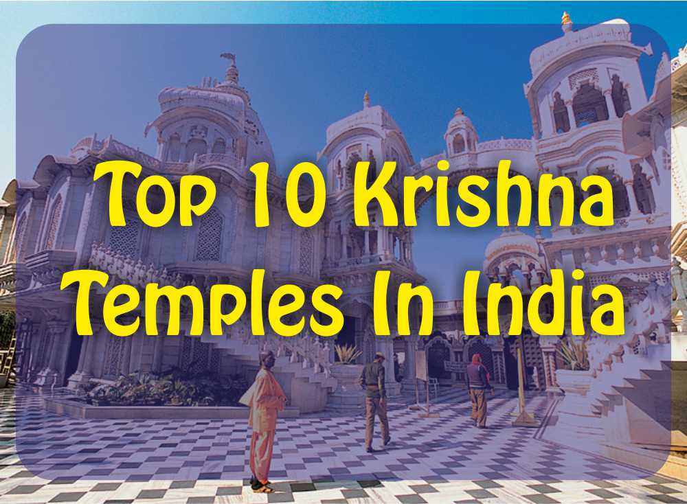 If you are a Krishna devotee, which places in India are a must visit?