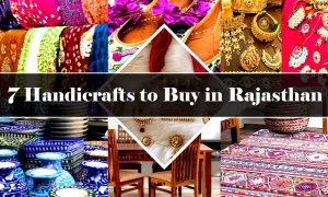 7 Handicrafts to Buy in Rajasthan