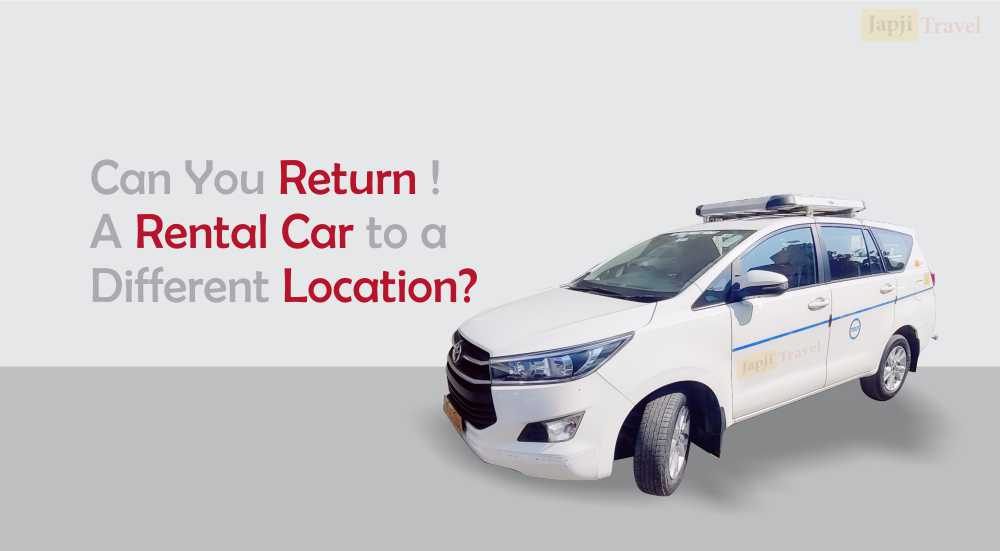 Can You Return a Rental Car to a Different Location?