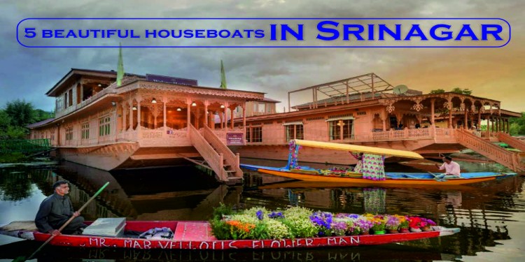 5 beautiful houseboats in Srinagar