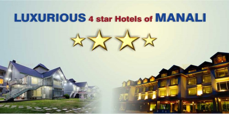 Luxurious 4 star hotels of Manali 